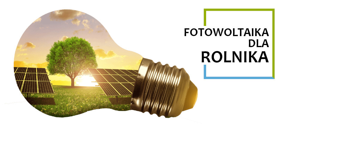 Fotowoltaika dla Rolnika.